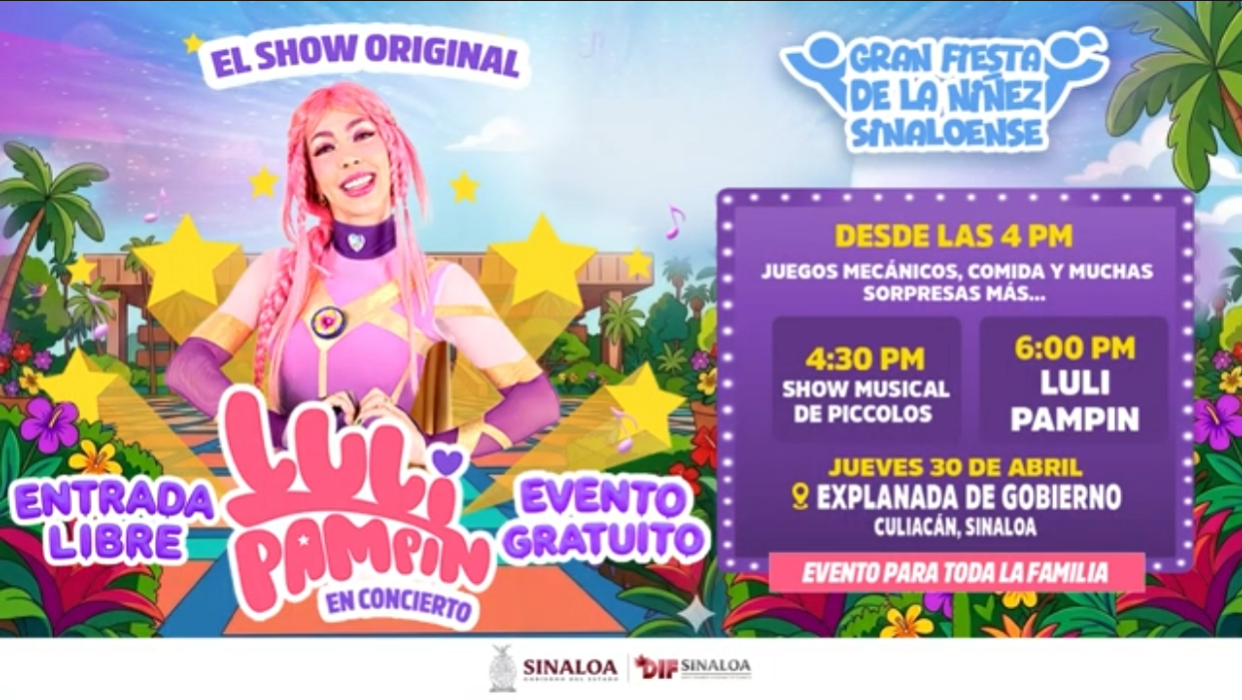 GRAN FIESTA DE LA NIÑEZ SINALOENSE DIF SINALOA LULI PAMPÍN
